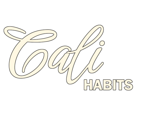 Cali Habits